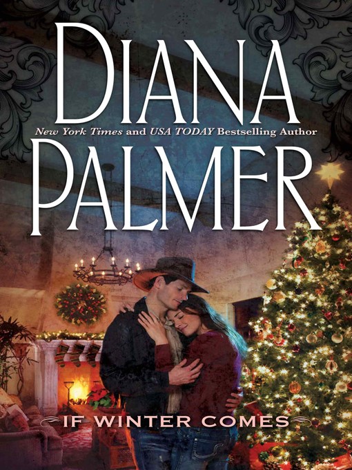 Title details for If Winter Comes by Diana Palmer - Wait list